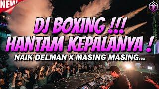 DJ BOXING HANTAM KEPALANYA !!! DJ JUNGLE DUTCH FULL BASS BETON TERBARU 2024