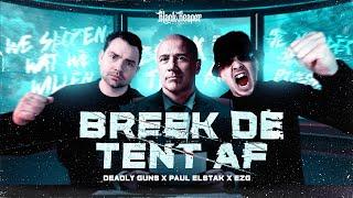 Deadly Guns x EZG x Paul Elstak - Breek De Tent Af (Official Videoclip)
