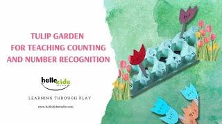 DIY activities for Teaching Counting and Number Recognition to preschoolers · Counting Tulip Garden