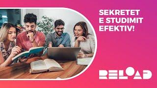 SEKRETET E STUDIMIT EFEKTIV!- RELOAD