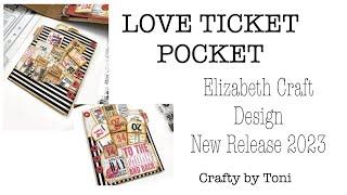 LOVE TICKET POCKET…………Using **ELIZABETH CRAFT DESIGNS** ………