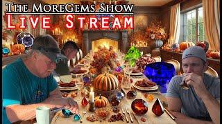 LIVE Episode 54 NEW November Gemstones | The MoreGems Gem Show | 11/6/2024