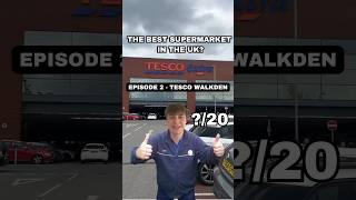 THE LARGEST TESCO IN THE UK!