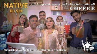 Native Dish: Coffee (Special) - NYC Immigrant Cuisine, Hosted by Kelly Choi