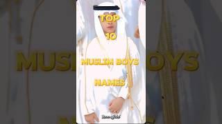 Top 10 Islamic Boys Names with Beautiful Meanings | Unique Muslim Baby Names