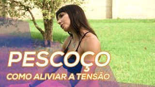 Como aliviar dor e tensão no pescoço! - Carol Borba