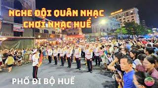 Nghe Đội quân nhạc diễn nhạc Huế, nhạc Trịnh khuấy động Phố đi Bộ | Lequang Channel