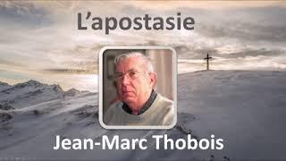 L'apostasie - Jean-Marc Thobois