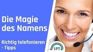 Telefontraining – Die Magie des Namens – Richtig telefonieren