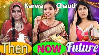 Karwachauth - Then vs Now vs Future | Indian Festivals | Anaysa