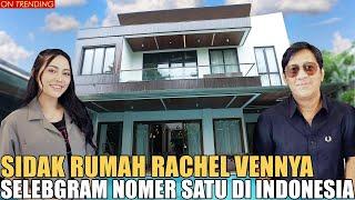 SIDAK RUMAH RACHEL VENNYA MEWAH BANGET.. KAYAK HOTEL BINTANG LIMA