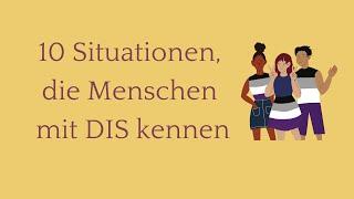 10 Situationen, die Menschen mit DIS kennen