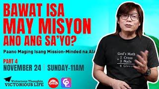 Paano Maging Isang Mission-Minded na Alagad Part 4