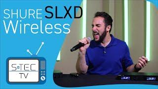 Shure SLXD Wireless - Get the Details!