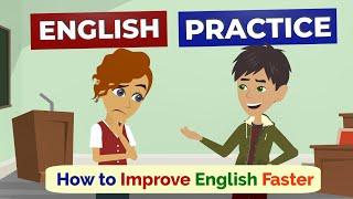 How to Improve English Speaking Skills | Daily Listening English Practice Conversation