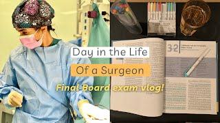 DAY IN THE LIFE OF A SURGEON! RESIDENCY BOARD EXAM!!