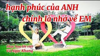 HẠNH PHÚC CỦA ANH CHÍNH LÀ NHỚ VỀ EM || VŨ NGỌC KHANG || NHẠC HOT TIKTOK