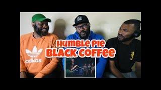 Humble Pie - Black Coffee | REACTION