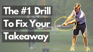 The #1 Drill To Fix Your Takeaway In Your Golf Swing