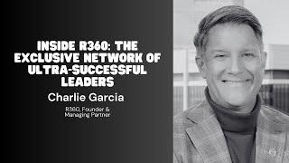 R360 Founder & Managing Partner Charlie Garcia