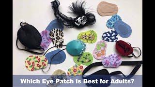 Which Eye Patch is Best