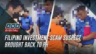 Filipino investment scam suspect brought back to PH | ANC