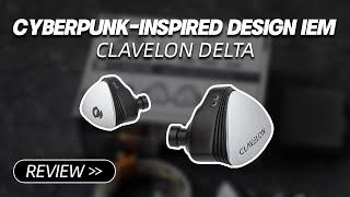 [ Review ] Clavelon Delta IEM Review: Style Over Substance?