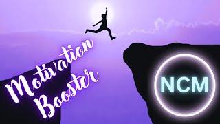 COPYRIGHT FREE BACKGROUND MUSIC || MOTIVATION BOOSTER || NCM