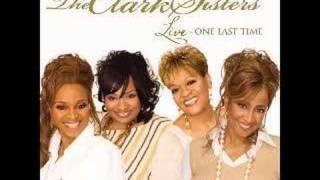 Blessed and Highly Favored - The Clark Sisters