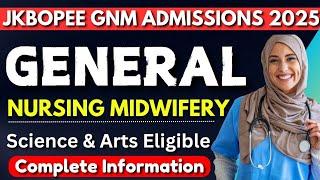 GNM Admissions In J&K 2025: Eligibility Selection Process: General Nursing Courses Details Watch