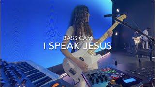 I Speak Jesus // Charity Gayle - BASS CAM