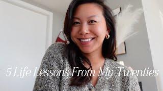 Life Lessons I Learned In My 20s