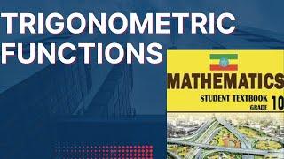 ትሪጎኖሜትሪክ ፈንክሽን ቱቶሪያል || Trigonometric Function || ከ 9-12 ላላችሁ