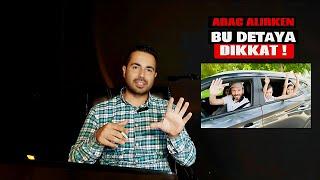 Araç Alırken Bu Detaya Dikkat! Sakın bu hatayı yapmayın.