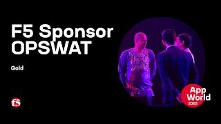 Our F5 AppWorld Sponsor, OPSWAT