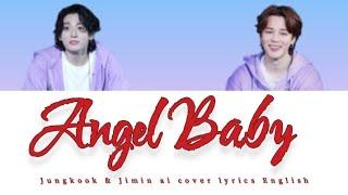 Jimin _ Jungkook - Angel Baby (AI cover lyrics) Orignal by Troye Sivan