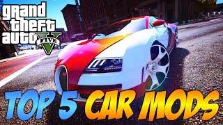 TOP 5 GTA V CAR MODS (May 2016)