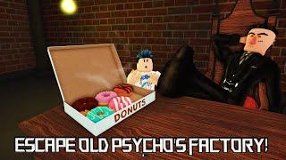 KORKUNÇ ADAMIN FABRİKASINDA DONUT ÇALDIK ! | ROBLOX ESCAPE OLD PSYCHO'S FACTORY! ( SCARY )