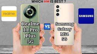 Realme 11 Pro Plus 5G Vs Samsung Galaxy M54 5G || Full Phone Comparison