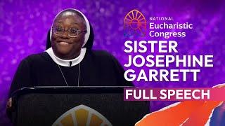 Sister Josephine Garrett's Full Speech at the National Eucharistic Congress