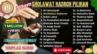 3 Jam Sholawat Hadroh Pilihan Al Barkah Sholawat