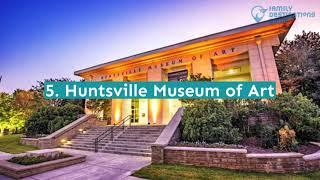 17 Best Things to Do in Huntsville, AL