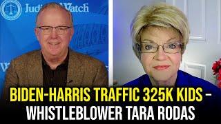 Biden-Harris Traffic 325K Kids – Whistleblower Tara Rodas