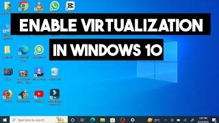 How to Enable Virtualization in Windows 10