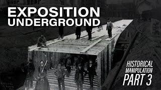 Part 3 | Subways of Infrastructure | Columbian Exposition of 1893