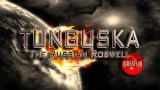 NASAFLIX - TUNGUSKA: The Russian Roswell - MOVIE