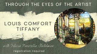 Art History Series | Through the Eyes of the Artist: Louis Comfort Tiffany