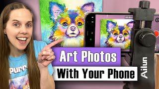 How to Photograph Art with Your Phone (Android or iPhone)