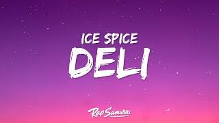 Ice Spice - Deli (Lyrics)