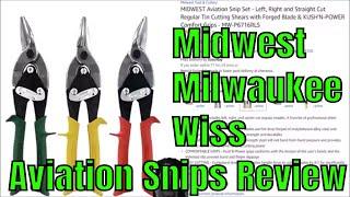 Midwest v  Milwaukee v  Wiss - Aviation Snips Review